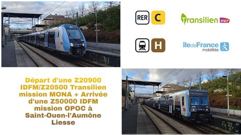 RER C Transilien H Départ d une Z20900 IDFM Arrivée d une Z50000