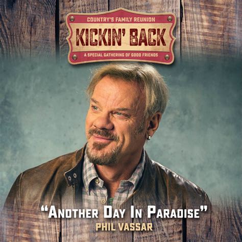 Another Day In Paradise Kickin Back Single By Phil Vassar Spotify