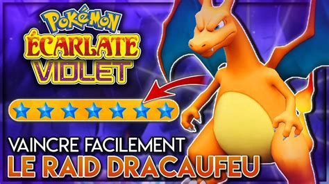 VAINCRE FACILEMENT DRACAUFEU RAID 7 ETOILES EDITION 2022 Pokémon