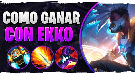 Ganar Partidas Con Ekko Es F Cil Te Digo Como Mejor Build De