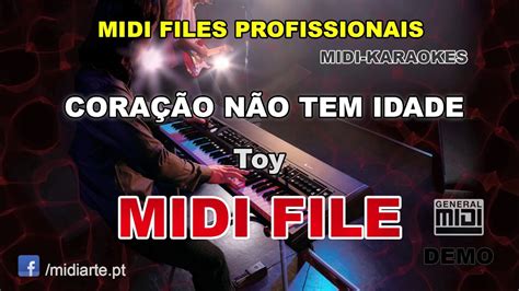 Midi file CORAÇÃO NÃO TEM IDADE vou beijar Toy YouTube