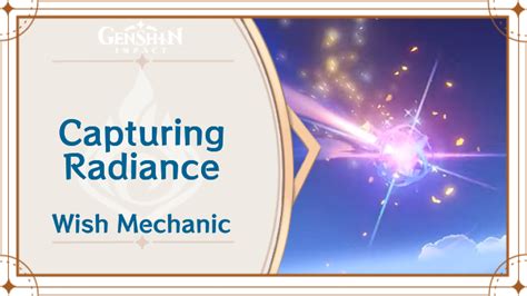 Capturing Radiance Wish Mechanic Genshin Impact｜game8