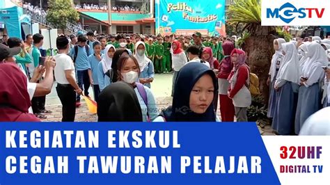 Kegiatan Ekskul Cegah Tawuran Pelajar Youtube