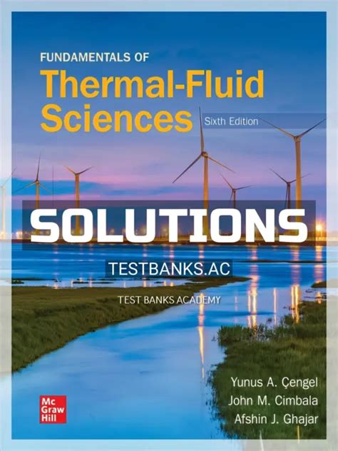 Solutions Manual For Fundamentals Of Thermal Fluid Sciences Th Edition