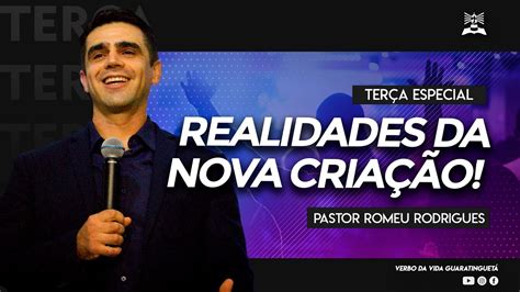 Realidades Da Nova Cria O Pastor Romeu Rodrigues Ter A Especial