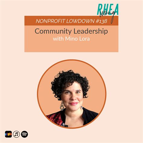 Community Leadership With Mino Lora Rhea Wong Consulting