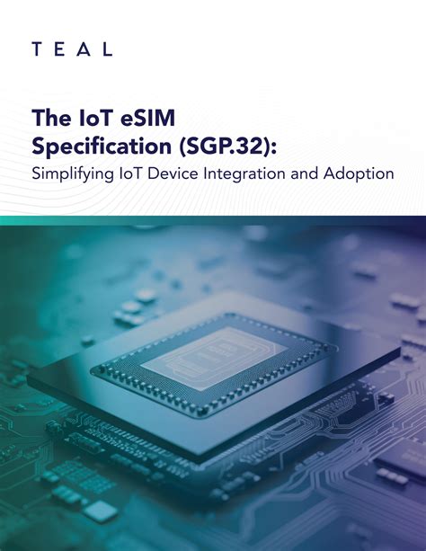 The Iot Esim Specification Sgp32 Simplifying Iot Device Integration