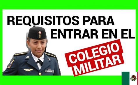 Ingresar al COLEGIO MILITAR en México REQUISITOS CLAVE