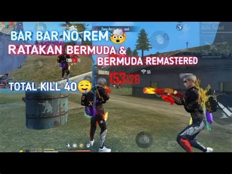 BAR BAR NO REM 2 MACTH 40 KILL RATAKAN BERMUDA BERMUDA REMASTERED