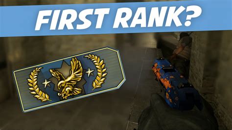 What Is The Highest First Rank Cs Go Youtube