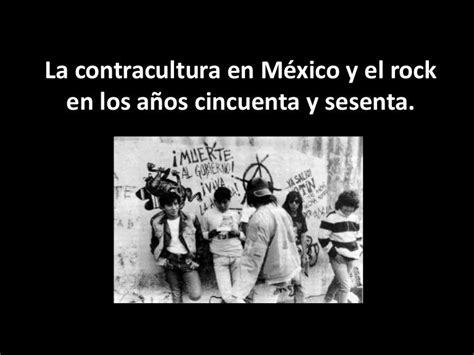 La Contracultura En México Y El Rock