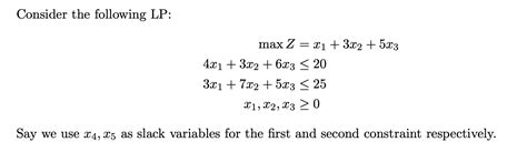 Solved Consider The Following Lp Max Z X1 3x2 5x3 4x1