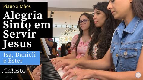 Alegria Sinto Em Servir Jesus Hino 436 Ccb Ester Danieli E