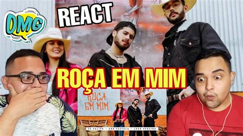 REACT Zé Felipe Ana Castela e Luan Pereira LP Roça Em Mim