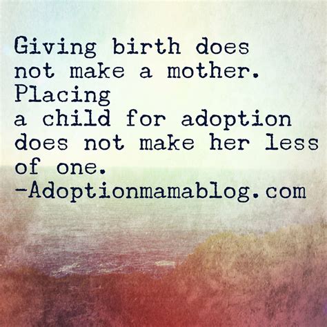 100 Inspirational Adoption Quotes For Adoptive Families Adoption Quotes Birthmom Adoption