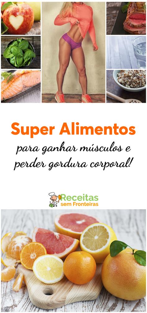 20 Super Alimentos Para Ganhar MÚsculos E Perder Gordura Corporal