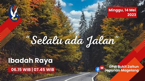 Ibadah Raya I Gpdi Bukit Zaitun 14 Mei 2023 Youtube