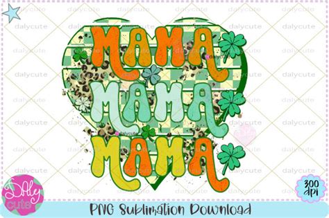 Mama St Patricks Day Lucky Sublimation Graphic By Winnieartdesign