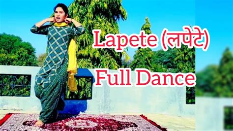 Lapete लपट Sapna Chaudhary New Haryanvi Viral Dance Video Dance