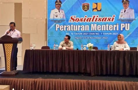 Sosialisasi Permen PUPR Nomor 10 Dan Nomor 7 Tahun 2021 Dinas PUPR Ngawi