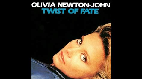 Olivia Newton John Twist Of Fate Bootleg Extended Youtube