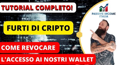 Come Revocare Gli Accessi Da Terzi Ai Contratti Nel Nostro Wallet Per