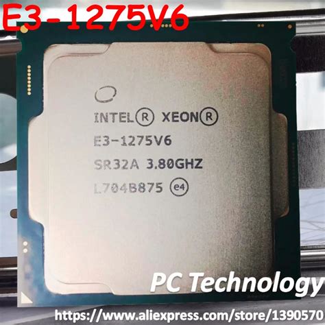 E3 1275V6 Original Intel Xeon E3 1275V6 CPU 3.80GHZ Quad Core 8MB E3 ...