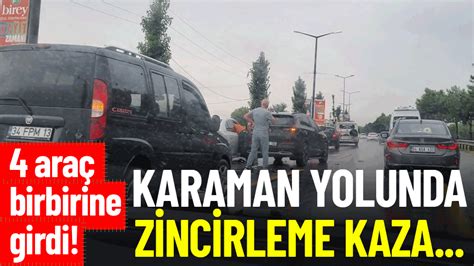 Karaman Yolunda Zincirleme Kaza Ara Birbirine Girdi Medyabar