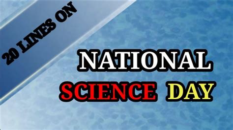 Lines On National Science Day National Science Day Essay In English