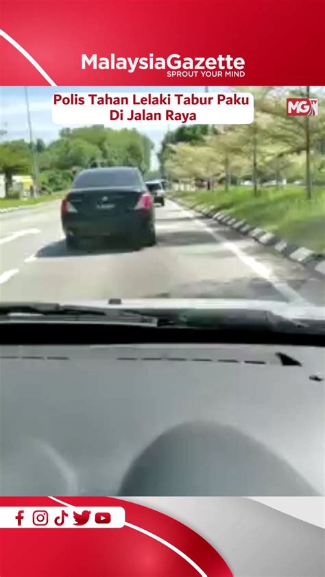 Malaysia Gazette On Twitter Polis Menahan Seorang Pemandu Kereta