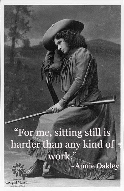 Annie Oakley Quotes