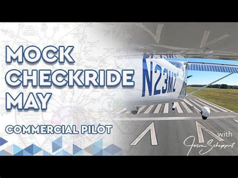 Mock Checkride May Series Commercial Pilot Youtube