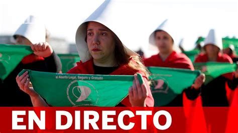 Toda La Informaci N Sobre La Legalizaci N Del Aborto En Vivo En