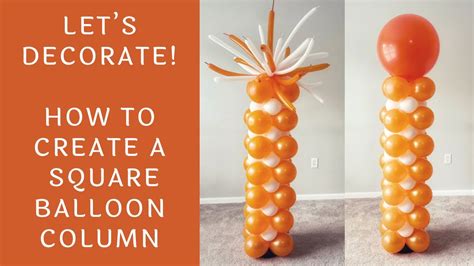 How To Create A Square Balloon Column Tutorial YouTube