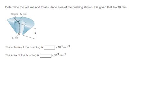 Solved Determine The Volume And Total Surface Area Of T