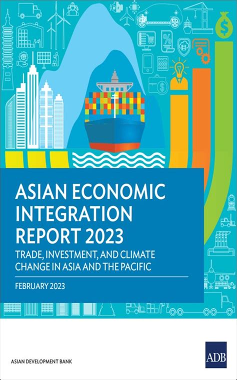 Asian Economic Integration Report 2023 Trade Investments And Climate