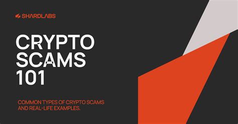 Common Types Of Crypto Scams And Real Life Examples