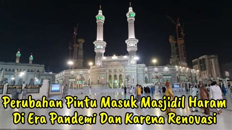 Pintu Masuk Masjidil Haram Yg Wajib Di Ketahui Para Jemaah Umroh Dan