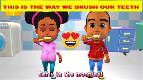 This Is The Way We Brush Our Teeth Brush Your Teeth Song Ely Tv Videos Youtube