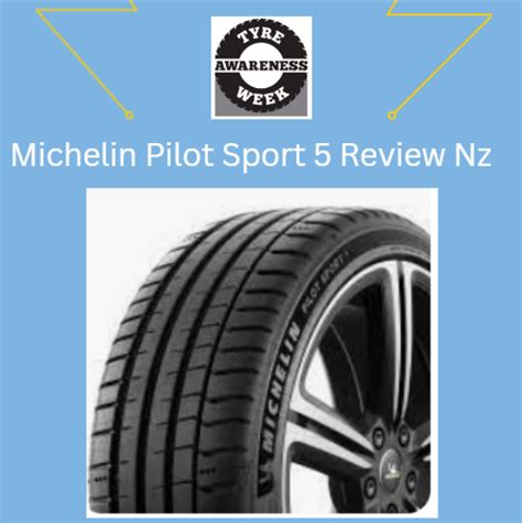 Michelin Pilot Sport 5 Review Nz - Tyre Safety NZ