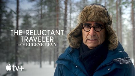 The Reluctant Traveler With Eugene Levy Official Trailer Apple Tv