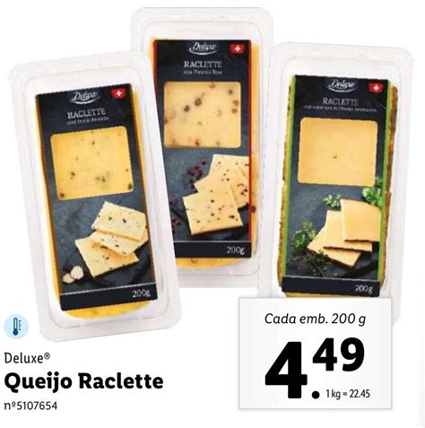 Promoção Deluxe Queijo Raclette 200g em Lidl