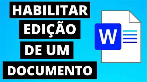 Como Habilitar Para Edi O Um Documento Do Word Que Esteja Protegido