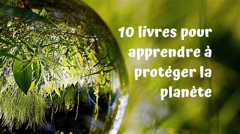 10 livres enfants pour apprendre à protéger la planète