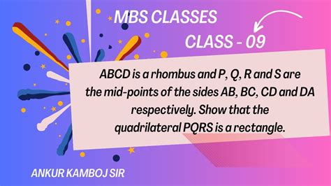 ABCD Is A Rhombus And P Q R And S Are Are The Mid Points Of The Sides