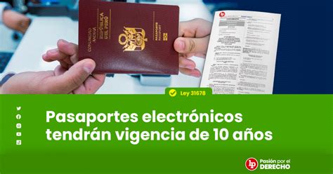 Ley 31678 Pasaportes Electrónicos Tendrán Vigencia De 10 Años Lp