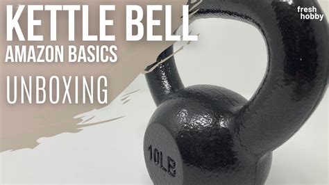 Amazon Basics Cast Iron Kettlebell 10lb Weight Unboxing YouTube