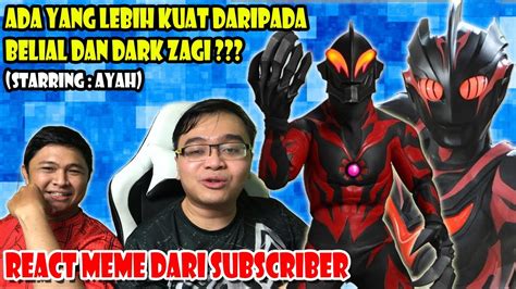 Ada Yang Lebih Kuat Daripada Belial Dan Dark Zagi React Meme Dari