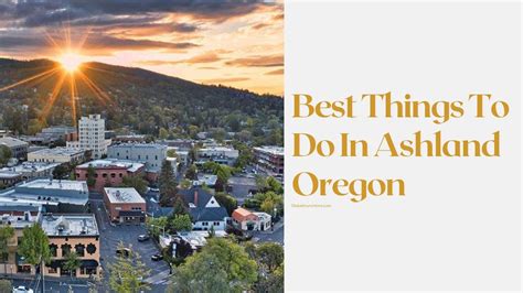 Best Things To Do In Ashland Oregon Youtube