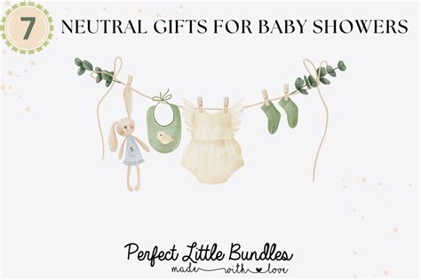 7 Must Have Gender Neutral Ts For Baby Showers Perfect Little Bundles